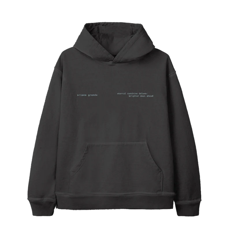 Black Ariana Grande Brighter Days Ascend hoodie front view with minimalist eternal sunshine deluxe text graphic