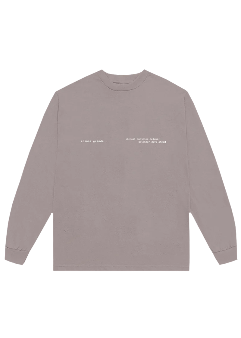 Taupe Brighter Days Ascend long sleeve shirt with minimalist eternal sunshine deluxe text front view